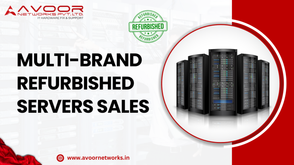 Multi-Brand Refurbished Servers Sales