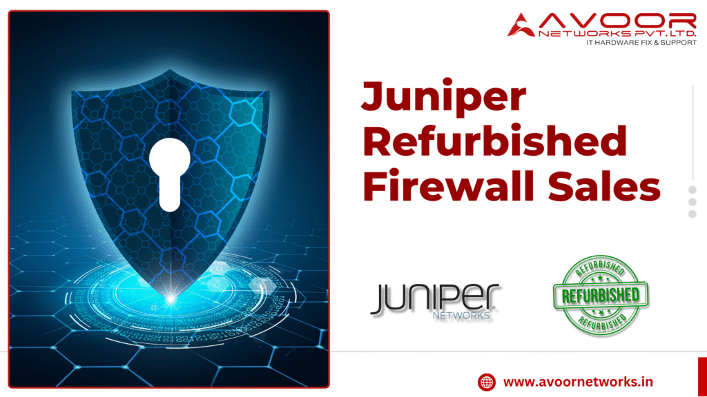 Juniper Refurbished Firewall Sales