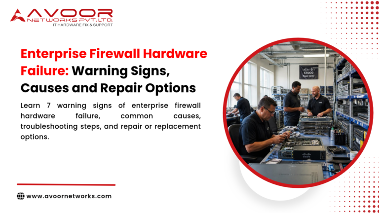 Enterprise Firewall Hardware Failure_ Warning Signs, Causes and Repair Options